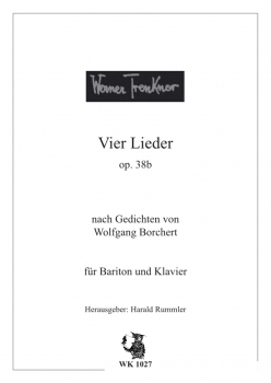 Vier Lieder op. 38b - n. Texten von Wolfgang Borchert