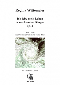 Ich lebe mein Leben in wachsenden Ringen op.32 - 8 Lieder für Tenor und Klavier (Rilke)