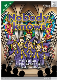 Nobody knows - Meine ersten Gospels & Spirituals