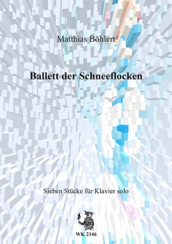 Ballett der Schneeflocken - Klavierstücke