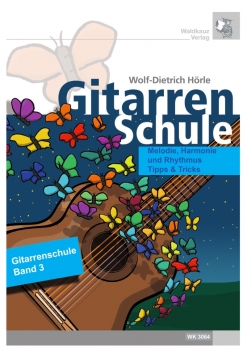 Melodie, Harmonie und Rhythmik Tipps und Tricks - Gitarrenschule Band 3