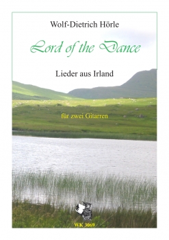 Lord of the Dance - Lieder aus Irland - für zwei Gitarren