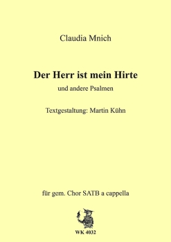 Der Herr ist mein Hirte - Psalm 23 - für gem. Chor SATB a cappella