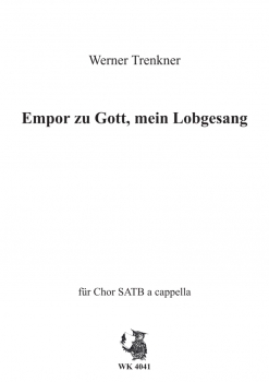 Empor zu Gott, mein Lobgesang op. 3 RV, Nr. 2 SATB