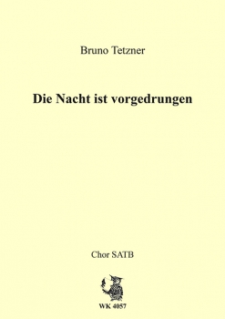 Die Nacht ist vorgedrungen - Chor SATB a cappella