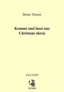 Kommt und lasst uns Christum ehren - Chor SATB a cappella