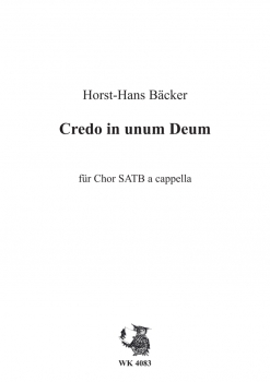 Credo in unum Deum - bearb. Für Chor SATB a cappella von Horst-Hans Bäcker