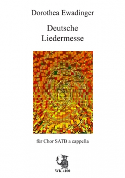 Deutsche Liedermesse für Chor SATB a cappella