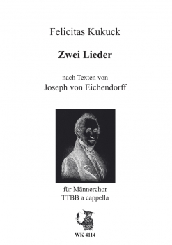 Zwei Lieder nach Texten von Joseph von Eichendorf für Männerchor TTBB a cappella