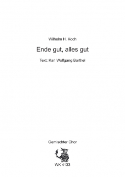 Ende gut, alles gut - für Chor SATB a cappella