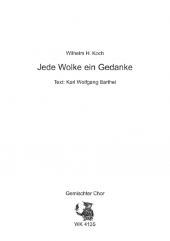 Jede Wolke ein Gedanke - für Chor SATB a cappella