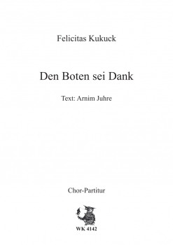 Dem Boten sei Dank - für Chor SATB a cappella