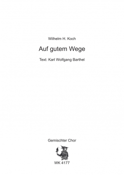 Auf gutem Wege - für Chor SATB a cappella