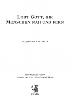Lobt Gott, ihr Menschen nah und fern - für Chor SSATB a cappella