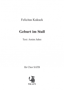 Geburt im Stall - Weihnachtslied für Chor SATB a cappella