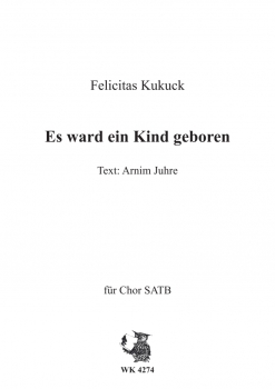 Es ward ein Kind geboren - Weihnachtslied für Chor SATB a cappella