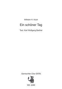 Ein schöner Tag - für Chor SATB