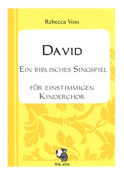 David - Ein biblisches Musical - für Kinderchor und Instrumente