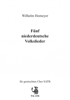 Fünf niederdeutsche Volkslieder - SATB