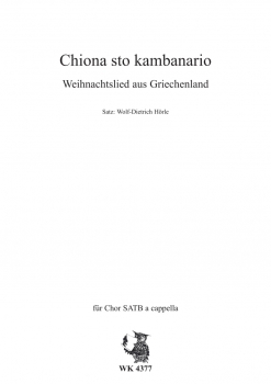 Chiona sto kambanario - Weihnachtslied aus Griechenland - für Chor SATB