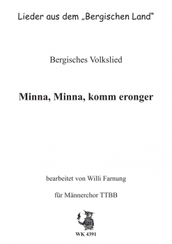 Wittkop, Kaspar - Minna, Minna, komm eronger - für Männerchor TTBB