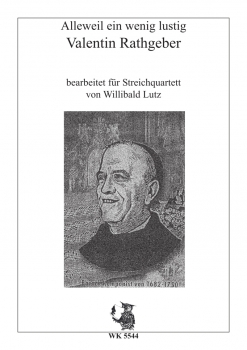 Alleweil ein wenig lustig - bearbeitet von Willibald Lutz für Streichquartett