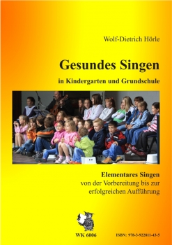 Gesundes Singen in Kindergarten und Grundschule