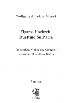 Mozart - Figaros Hochzeit - Duett Sull'aria - für Panflöte, Violine und Orchester