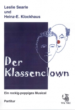 Der Klassenclown -  Ein rockig-poppiges Musical - Partitur