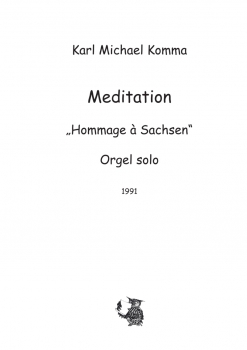 Meditation (Hommage à Sachsen) - Orgel solo