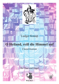 O Heiland, reiß die Himmel auf… - für Orgel und gem. Chor SATB