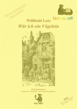 Wär ich ein Vögelein - Ensemblespiel BFL -  3 C-Blockflöten, Heft 4