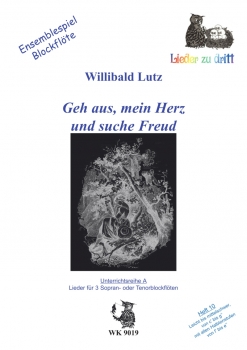 Geh aus, mein Herz und suche Freud - Ensemblespiel BFL -  3 C-Blockflöten, Heft 10