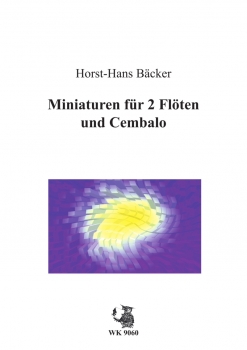 Miniaturen 2 - für zwei Flöten und Cembalo