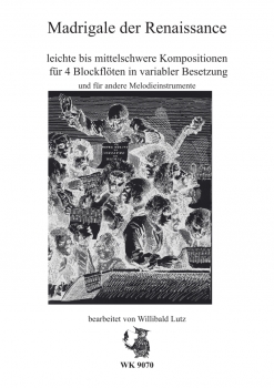 Madrigale der Renaissance - Quartette für 4 Blockflöten in variabler Besetzung