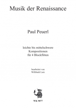 Musik der Renaissance: Paul Peuerl - für vier Blockflöten