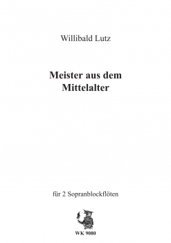 Meister aus dem Mittelalter - für 2 Sopranblockflöten