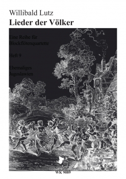 Lieder der Völker, Blockflötenquartette, Heft 9 - ehemaliges Jugoslawien
