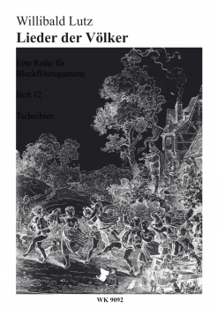 Lieder der Völker, Blockflötenquartette, Heft 12 - Tschechien