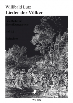 Lieder der Völker, Blockflötenquartette, Heft 12 - Tschechien