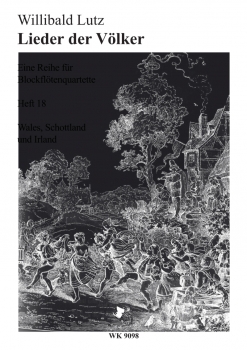 Lieder der Völker, Blockflötenquartette, Heft 18 - Wales, Schottland, Irland