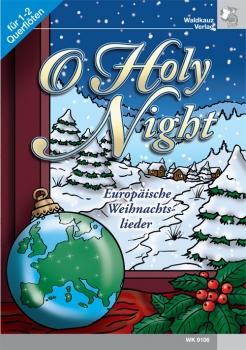 O Holy Night  - Europäische Weihnachtslieder für 2 Querflöten