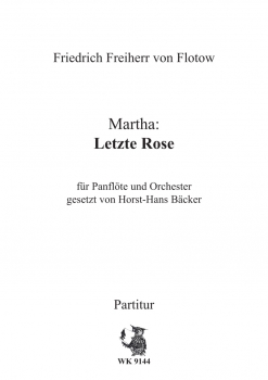 Flotow, Fr. von: Letzte Rose - für Panflöte und Orchester