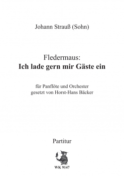 Strauß, J. (Sohn): Fledermaus: Ich lade gern mir Gäste ein - für Panflöte und Orchester