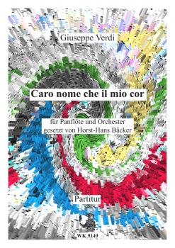 Verdi, Giuseppe: Caro nome - für Panflöte und Orchester