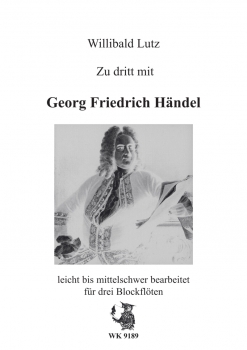 Zu dritt mit Georg Friedrich Händel - für drei Blockflöten