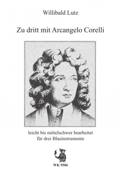 Zu dritt mit Arcangelo Corelli - für drei Bläser