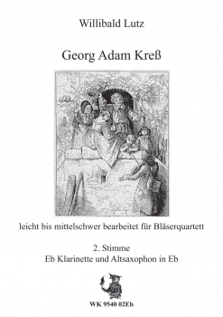 Georg Adam Kreß- für Bläser-Quartett  - 2. Stimme - Klarinette, Altsaxophon in Eb