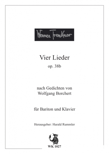 Vier Lieder op. 38b - n. Texten von Wolfgang Borchert