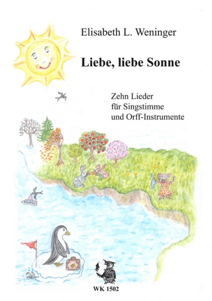 Liebe  liebe Sonne - 10 Lieder für Gesang und Orff-Instrumente - Partitur